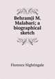 Behramji M. Malabari; a biographical sketch, Florence Nightingale 