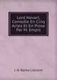 Lord Novart, Comedie En Cinq Actes Et En Prose Par M. Empis, J. N. Barba Libraire 