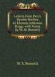 Letters from Percy Bysshe Shelley to Thomas Jefferson Hogg: with Notes by W. M. Rossetti, W. S. Rossetti 