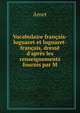 Vocabulaire fran?ais-luguaret et luguaret-fran?ais, dress? d'apr?s les renseignements fournis par M., Amet 
