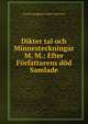 Dikter tal och Minnesteckningar M. M.: Efter Forfattarens dod Samlade, Gustaf Ljunggren Anders Anderson 