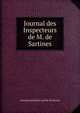 Journal des Inspecteurs de M. de Sartines, Antoine de Sartine Lore M. de Sartine 