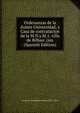 Ordenanzas de la ilustre Universidad, y Casa de contratacion de la M.N.y.M.1. villa de Bilbao: (ins (Spanish Edition), y Casa de Contratacion de la M.N. y M.L 