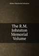 The R.M. Johnston Memorial Volume, Robert Mackenzie Johnston 