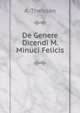 De Genere Dicendi M. Minuci Felicis, A. Theissen 