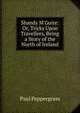 Shandy M'Guire: Or, Tricks Upon Travellers, Being a Story of the North of Ireland, Paul Peppergrass 
