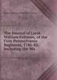 The Journal of Lieut. William Feltman, of the First Pennsylvania Regiment, 1781-82: Including the Ma, Historical Society of Pennsylva Feltman 