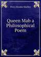 Queen Mab a Philosophical Poem, Percy Bysshe Shelley 
