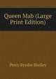 Queen Mab (Large Print Edition), Percy Bysshe Shelley 