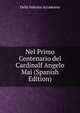 Nel Primo Centenario del Cardinalf Angelo Mai (Spanish Edition), Della Solenne Accademia 