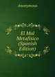 El Mal Metafisico (Spanish Edition), Heinrich Kretschmayr 
