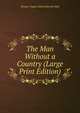The Man Without a Country (Large Print Edition), Thomas Tapper Edward Everett Hale 