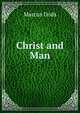Christ and Man, Dods, Marcus 