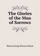 The Glories of the Man of Sorrows, Henry George Bonavia Hunt 