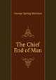 The Chief End of Man, George Spring Merriam 