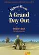 Wallace And Gromigrand Day Out. Student's book, Peter Viney, Karen Viney 