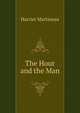The Hour and the Man, Harriet Martineau 
