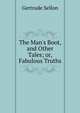 The Man's Boot, and Other Tales; or, Fabulous Truths, Gertrude Sellon 