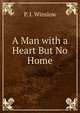 A Man with a Heart But No Home, P. I. Winslow 