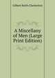 A Miscellany of Men (Large Print Edition), Гилберт Честертон 