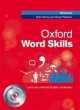 Oxford Word Skills Advanced Student's Book + CD, Ruth Gairns, Stuart Redman 