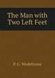 The Man with Two Left Feet, P. G. Wodehouse 