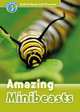Read and Discover: Level 3: 600-Word Vocabulary Amazing Minibeasts, Oxford University Press USA 