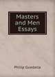 Masters and Men Essays, Philip Guedalla 