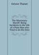 The Missionary Sheriff: Being Incidents in the Life of a Plain Man who Tried to do His Duty, Octave Thanet 