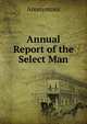 Annual Report of the Select Man, Heinrich Kretschmayr 