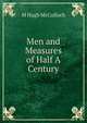 Men and Measures of Half A Century, M Hugh McCulloch 
