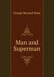 Man and Superman, George Bernard Shaw 
