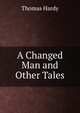 A Changed Man and Other Tales, Thomas Hardy 