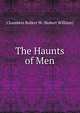 The Haunts of Men, Chambers Robert W. (Robert William) 
