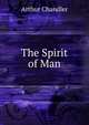 The Spirit of Man, Arthur Chandler 