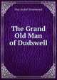 The Grand Old Man of Dudswell, May Isobel Drummond 
