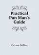 Practical Pan Man's Guide, Octave Grillon 