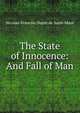 The State of Innocence: And Fall of Man, Nicolas-Francois Dupre de Saint-Maur 