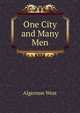 One City and Many Men, Algernon West 