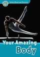 Oxford Read and Discover: Level 6: 1,050-Word Vocabulary Your Amazing Body, Oxford University Press USA 