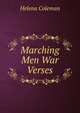 Marching Men War Verses, Helena Coleman 