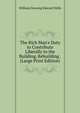 The Rich Man's Duty to Contribute Liberally to the Building, Rebuilding . (Large Print Edition), William Dowsing Edward Wells 
