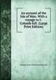An account of the Isle of Man. With a voyage to I-Columb-kill. (Large Print Edition), Thomas Brown William Sacheverell 