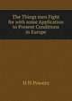 The Things men Fight for with some Application to Present Conditions in Europe, H. H. Powers 