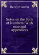 Notes on the Book of Numbers: With map and Appendices, Henry P Linton 