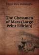 The Chessmen of Mars (Large Print Edition), Edgar Rice Burroughs 