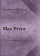 May Pryor, Christian Womanhood 