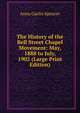 The History of the Bell Street Chapel Movement: May, 1888 to July, 1902 (Large Print Edition), Anna Garlin Spencer 