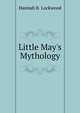 Little May's Mythology, Hannah R. Lockwood 