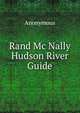 Rand Mc Nally Hudson River Guide, Heinrich Kretschmayr 